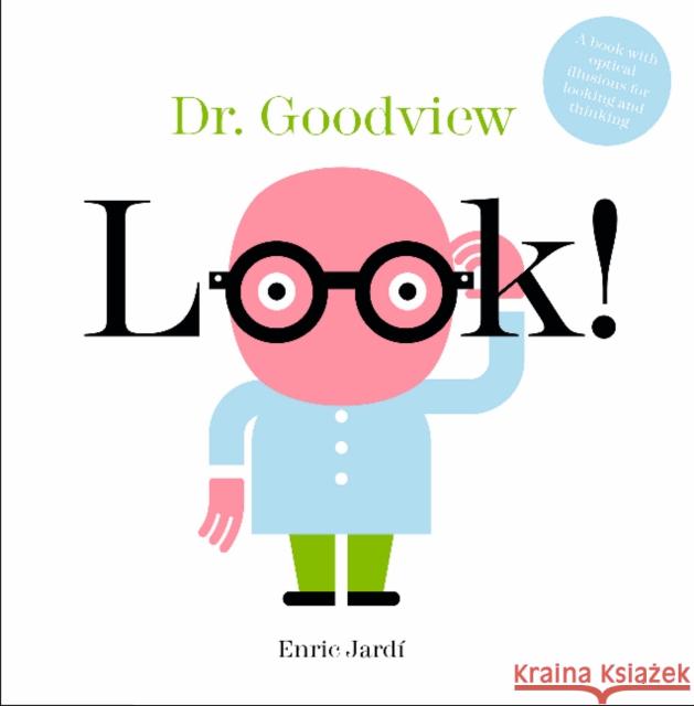Look! Dr. Goodview Enric Jardi 9780764359439