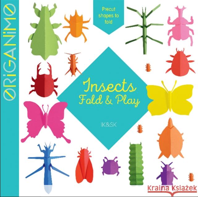 Insects: Fold & Play I. K S. K 9780764359521 Schiffer Kids