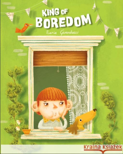 King of Boredom Ilaria Guarducci 9780764359743 Schiffer Kids