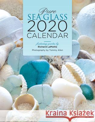 Pure Sea Glass 2020 Calendar Nancy LaMotte, Tommy Allen 9780764359774 Schiffer Publishing Ltd