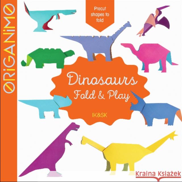 Dinosaurs: Fold & Play Sk                                       Ik 9780764360565 Schiffer Kids