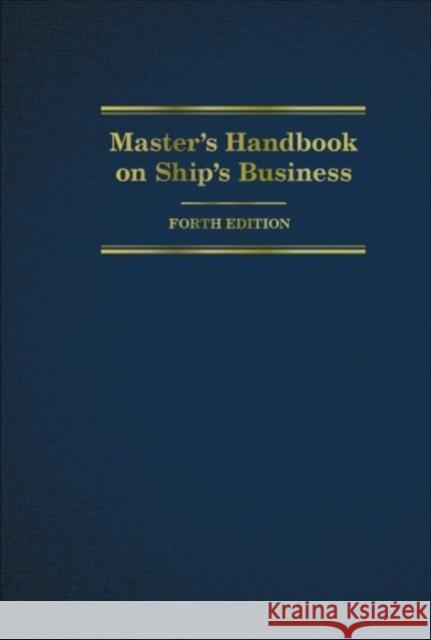 Master's Handbook on Ship's Business Tamara C. Burback 9780764360862 Cornell Maritime Press