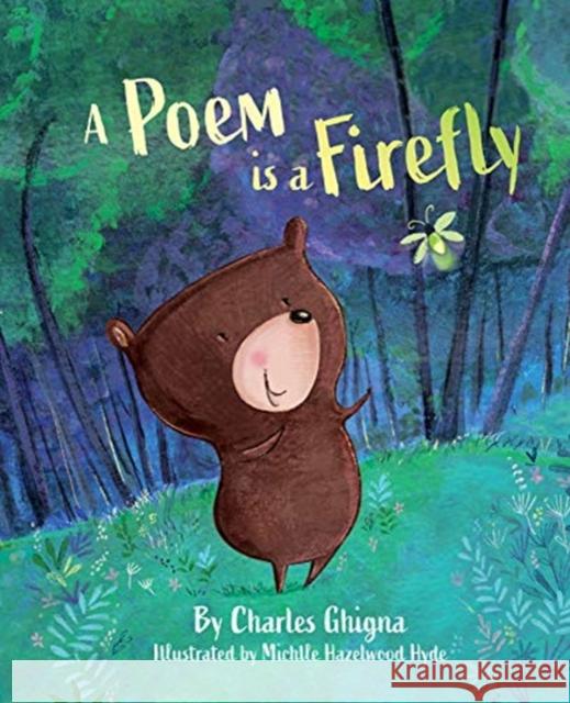 A Poem Is a Firefly Charles Ghigna Michelle Hazelwood Hyde 9780764361081