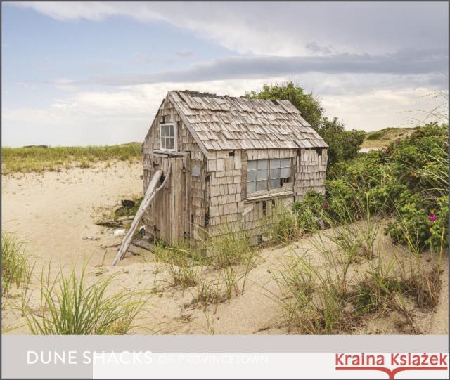 Dune Shacks of Provincetown Jane Paradise 9780764363610 Schiffer Publishing