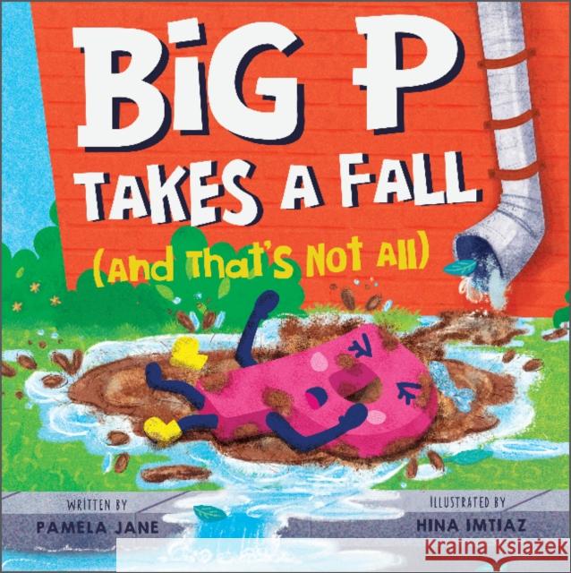 Big P Takes a Fall (and That's Not All) Jane, Pamela 9780764364075