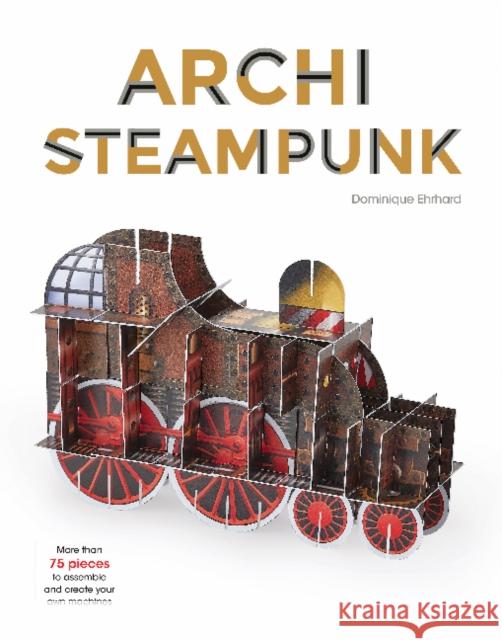 ArchiSteampunk  9780764364679 Schiffer Publishing Ltd