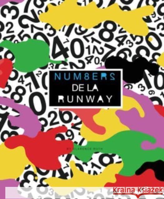 Num8ers de la Runway: Fashionable Counting in English and French Clarence Ruth 9780764365737 Schiffer Publishing Ltd