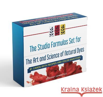 The Studio Formulas Set for the Art and Science of Natural Dyes: 84 Cards with Recipes and Color Swatches Joy Boutrup Catharine Ellis 9780764366185 Schiffer Craft