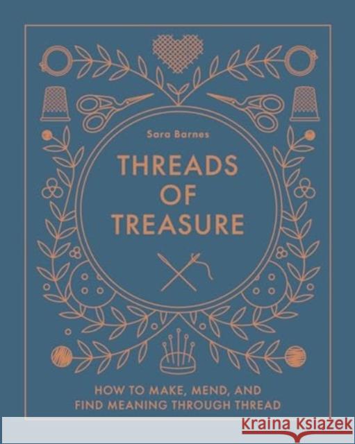 Threads of Treasure Sara Barnes 9780764367618 Schiffer Publishing Ltd