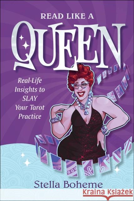 Read Like a Queen: Real-Life Insights to SLAY Your Tarot Practice Stella Boheme 9780764369865 Redfeather