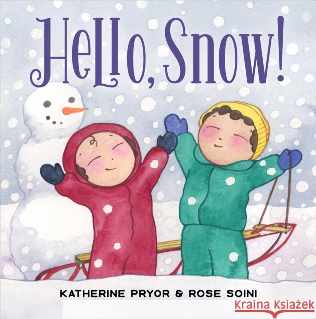 Hello, Snow! Katherine Pryor 9780764369957 Schiffer Kids