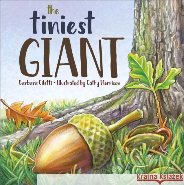 The Tiniest Giant Barbara Ciletti 9780764370212