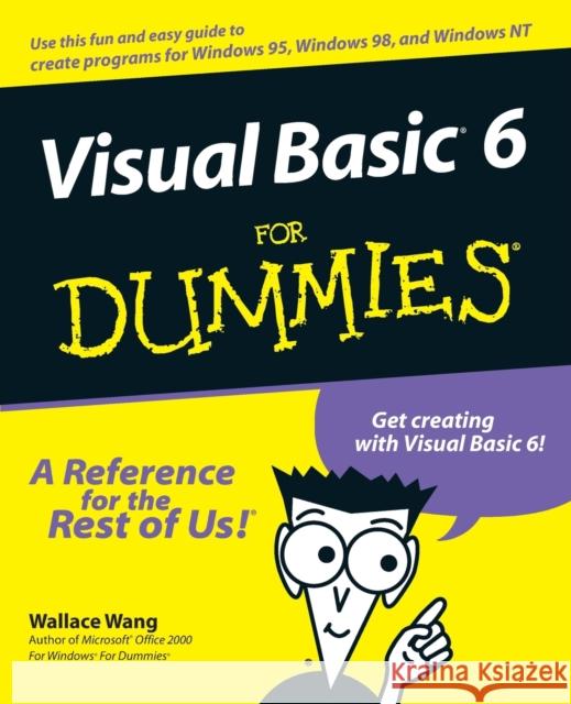 Visual Basic 6 For Dummies Wallace Wang 9780764503702 0