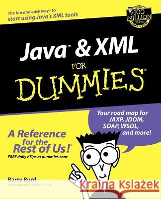 Java and XML for Dummies Burd, Barry 9780764516580 John Wiley & Sons