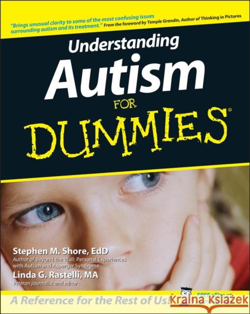 Understanding Autism For Dummies Linda G. Rastelli 9780764525476