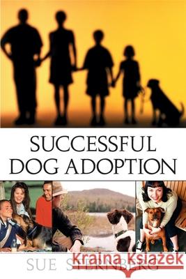 Successful Dog Adoption Sue Sternberg 9780764538933 0