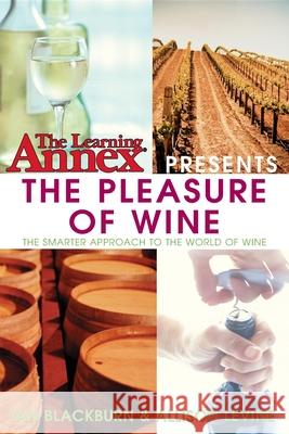 The Pleasure of Wine Ian Blackburn Allison Levine 9780764541469 John Wiley & Sons
