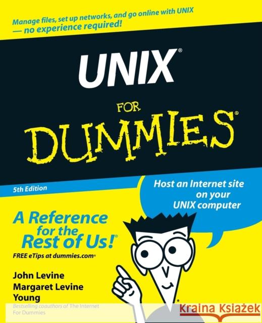 Unix for Dummies Levine, John R. 9780764541476 0
