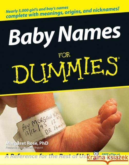 Baby Names for Dummies Rose, Margaret 9780764543401 0