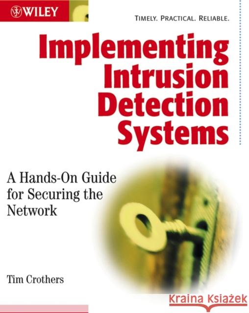 Implementing Intrusion Detection Systems Crothers, Tim 9780764549496