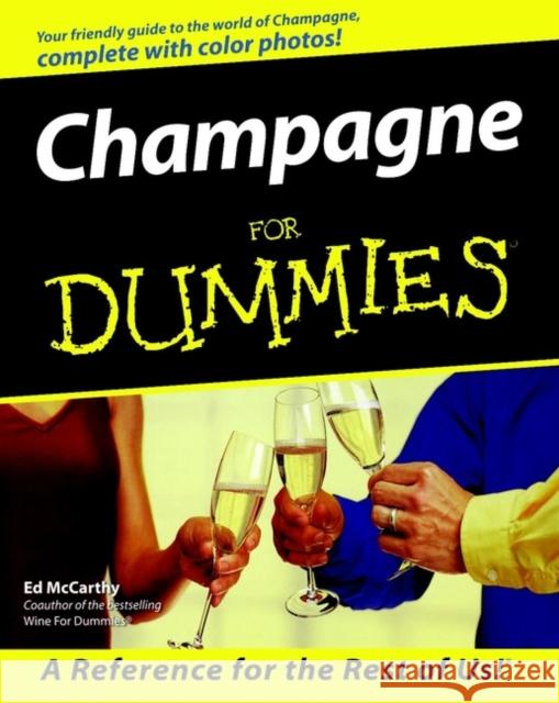 Champagne for Dummies McCarthy, Ed 9780764552168