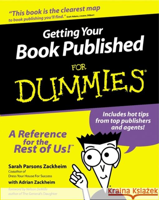 Getting Your Book Published for Dummies Zackheim, Sarah Parsons 9780764552571 For Dummies