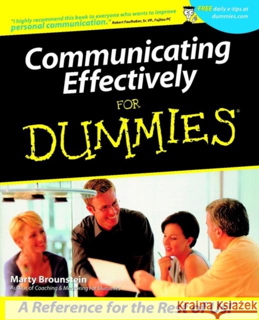 Communicating Effectively for Dummies Brounstein, Marty 9780764553196 For Dummies