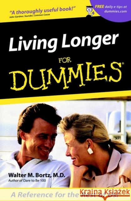 Living Longer for Dummies Bortz, Walter M. 9780764553356 0