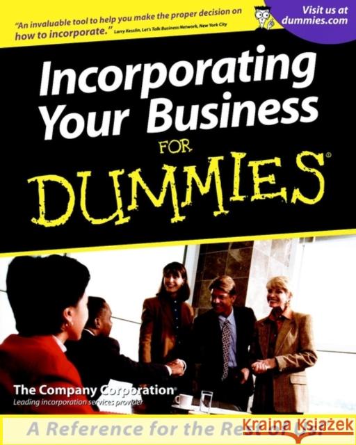 Incorporating Your Business for Dummies The Company Corporation 9780764553417 For Dummies