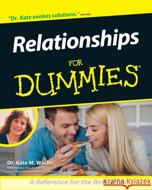 Relationships for Dummies Wachs, Kate M. 9780764553844 0