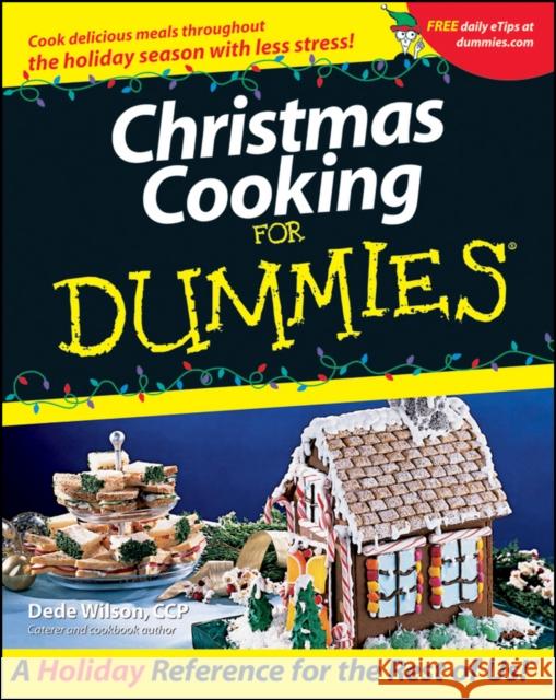 Christmas Cooking for Dummies Wilson, Dede 9780764554070 0