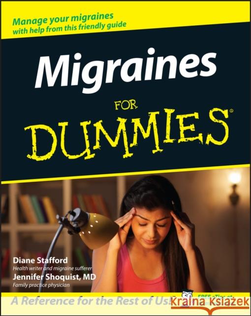 Migraines for Dummies Stafford, Diane 9780764554858