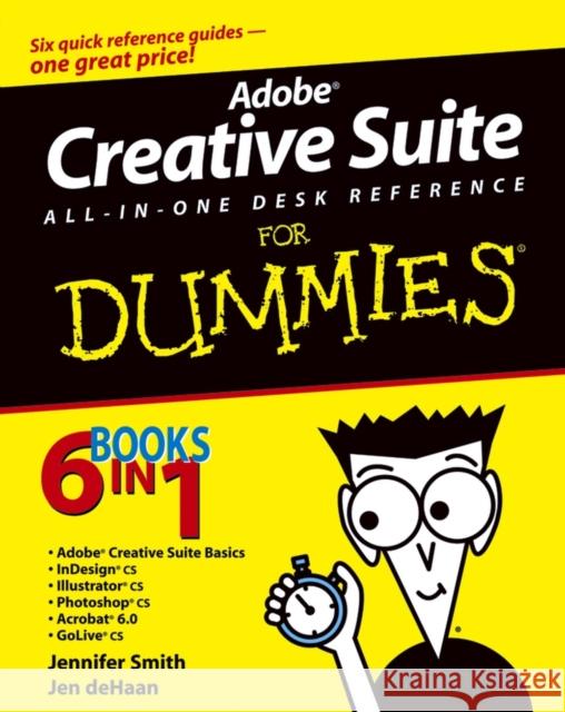 Adobe Creative Suite All-In-One Desk Reference for Dummies Smith, Jennifer 9780764556012