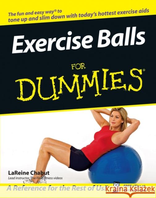 Exercise Balls for Dummies Chabut, LaReine 9780764556234