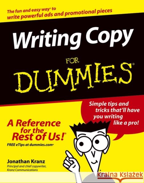 Writing Copy for Dummies Kranz, Jonathan 9780764569692 0