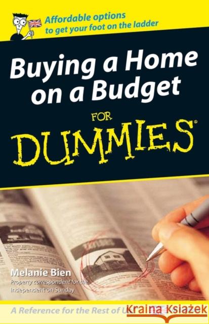 Buying a Home on a Budget For Dummies - UK Melanie Bien 9780764570353