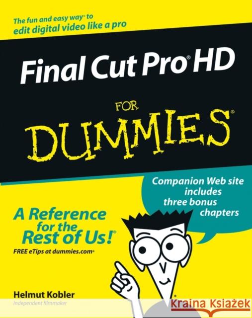 Final Cut Pro HD for Dummies Kobler 9780764577734 0