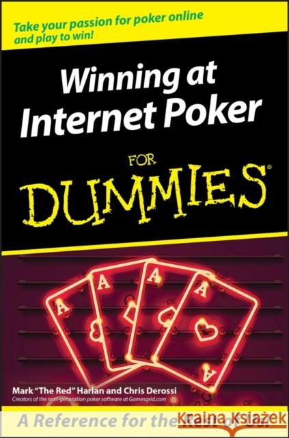 Winning at Internet Poker for Dummies Harlan, Mark 9780764578335