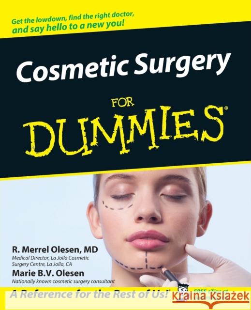 Cosmetic Surgery for Dummies . Olesen, R. Merrell 9780764578359