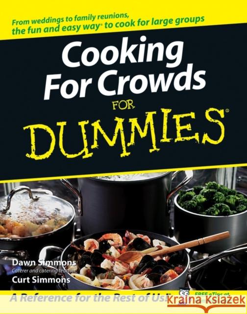 Cooking for Crowds For Dummies Simmons, Dawn 9780764584695 0