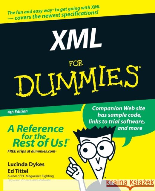 XML for Dummies Dykes, Lucinda 9780764588457 0