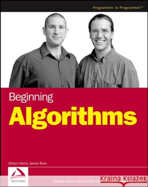 Beginning Algorithms Simon Harris James Ross 9780764596742 Wrox Press
