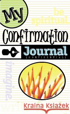 My Confirmation Journal Debbie Repp 9780764802577 Liguori Publications