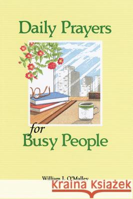 Daily Prayers for Busy People William J. O'Malley 9780764809910 Saint Mary's Press