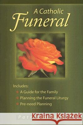A Catholic Funeral Patricia Rice 9780764812910 Liguori Publications