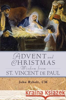 Advent Christmas Wisdom St. Vincent de P Rybolt, John 9780764820106