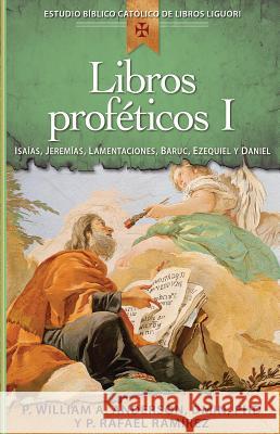 Libros Proféticos I: Isaías, Jeremías, Lamentaciones, Baruc, Ezequiel Y Daniel Anderson, William 9780764825125