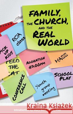 Family, the Church, and the Real World Mary Beth Yount 9780764826207