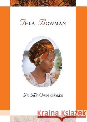 Thea Bowman: In My Own Words Maurice Nutt Maurice Nutt 9780764826238