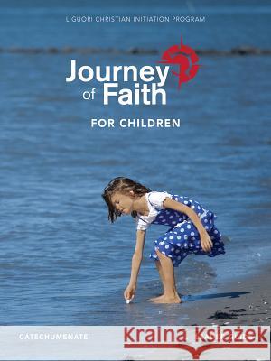 Journey of Faith for Children, Catechumenate Leader Guide Redemptorist Pastoral Publication 9780764827181